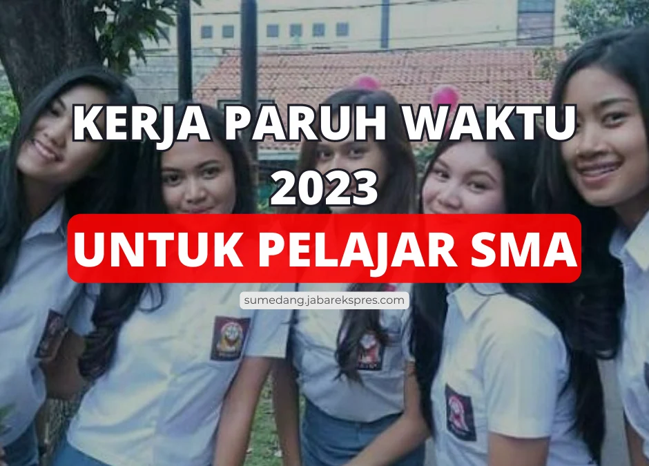 Kerja Paruh Waktu Online Tanpa Modal Untuk Pelajar SMA 2023