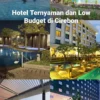 Check-in Di Hotel-Hotel Terbaik Cirebon Dan Check-out Dari Segala Kekhawatiranmu. Saatnya berlibur!