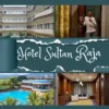 Kemewahan Sutan Raja Hotel