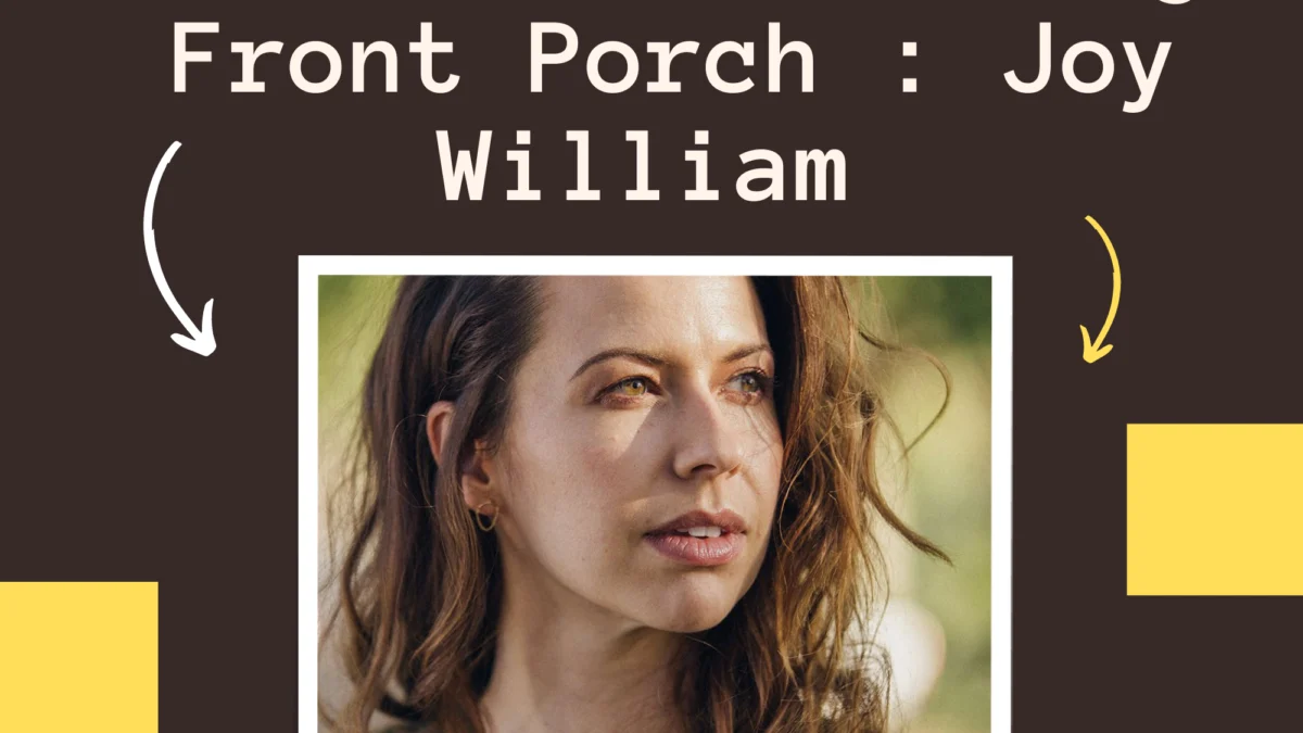 Chord dan lirik lagu Front Porch : Joy William 