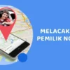 Tidak Perlu Takut Menjadi Korban Penipuan, Ini Cara Melacak No HP Menggunakan TrueCaller Paling Mudah dan Pasti Berhasil