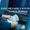 Cara Mengambil Uang di ATM BCA Untuk Pemula