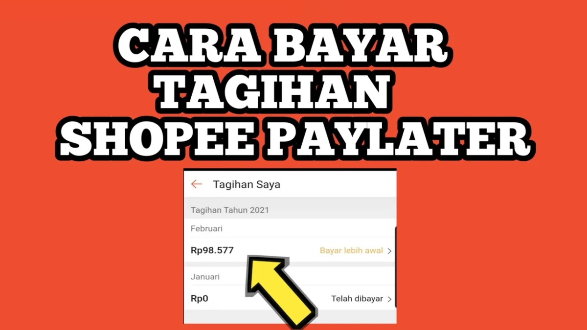 Bingung Gimana Cara Bayar Shopee Paylater? Yuk Simak Langkah Langkahnya Berikut Ini!