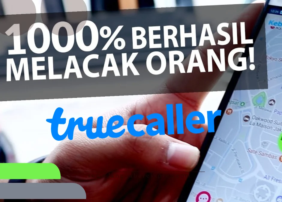 Akses Awal Login Truecaller Melacak No HP