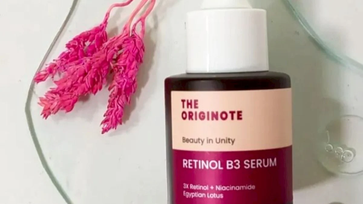 Review The Originote Retinol B3 Serum, Gabung Dengan Ini Paginya Keliatan Banget Perubahannya!