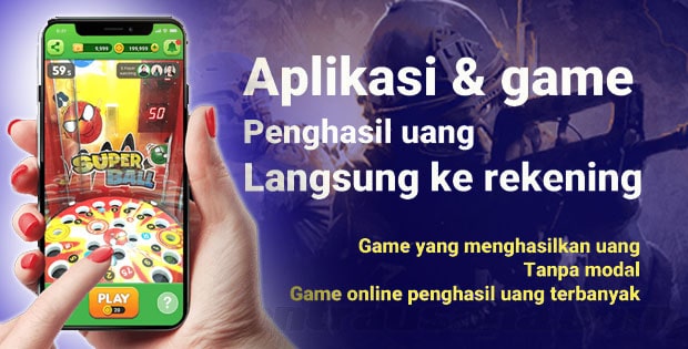 Aplikasi Game Penghasil Uang Pilihan yang Mudah Dimainkan dan Mudah Mendapatkan Keuntungan