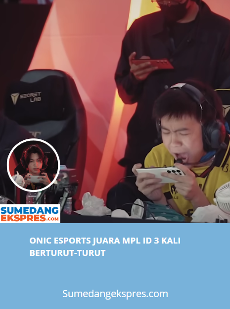 Onic Esports Juara MPL ID 3 Kali Berturut-turut