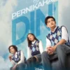 Sinopsis Serial Pernikahan Dini, Kisah Pergaulan Remaja Zaman Sekarang