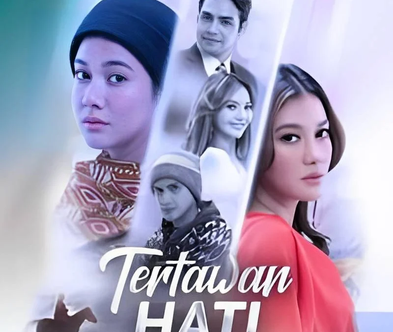 Sinetron terbaru Tertawan Hati