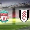 Liverpool Vs Fulham Sengit 2-2 Pada Babak Pertama