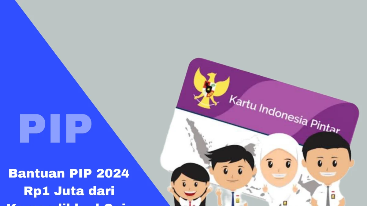 Kriteria Penerima Bantuan PIP Kemendikbud