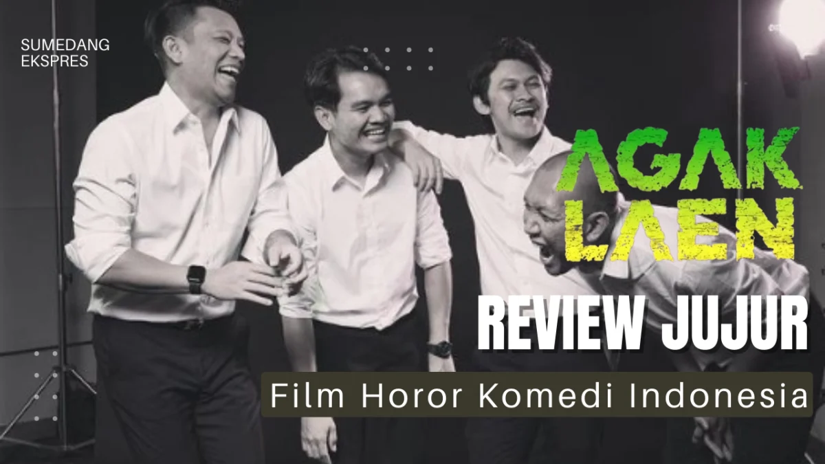 Review Jujur Film Agak Laen, Pantas Saja 4 Hari Ditayangkan Sudah Ditonton 1 Juta Kali