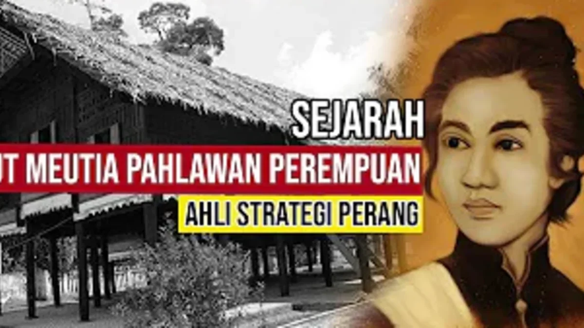 Sejarah Cut Meutia, Pahlawan Perempuan Ahli Strategi Perang