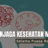 Tips Menjaga Kesehatan Mental Selama Puasa Ramadhan