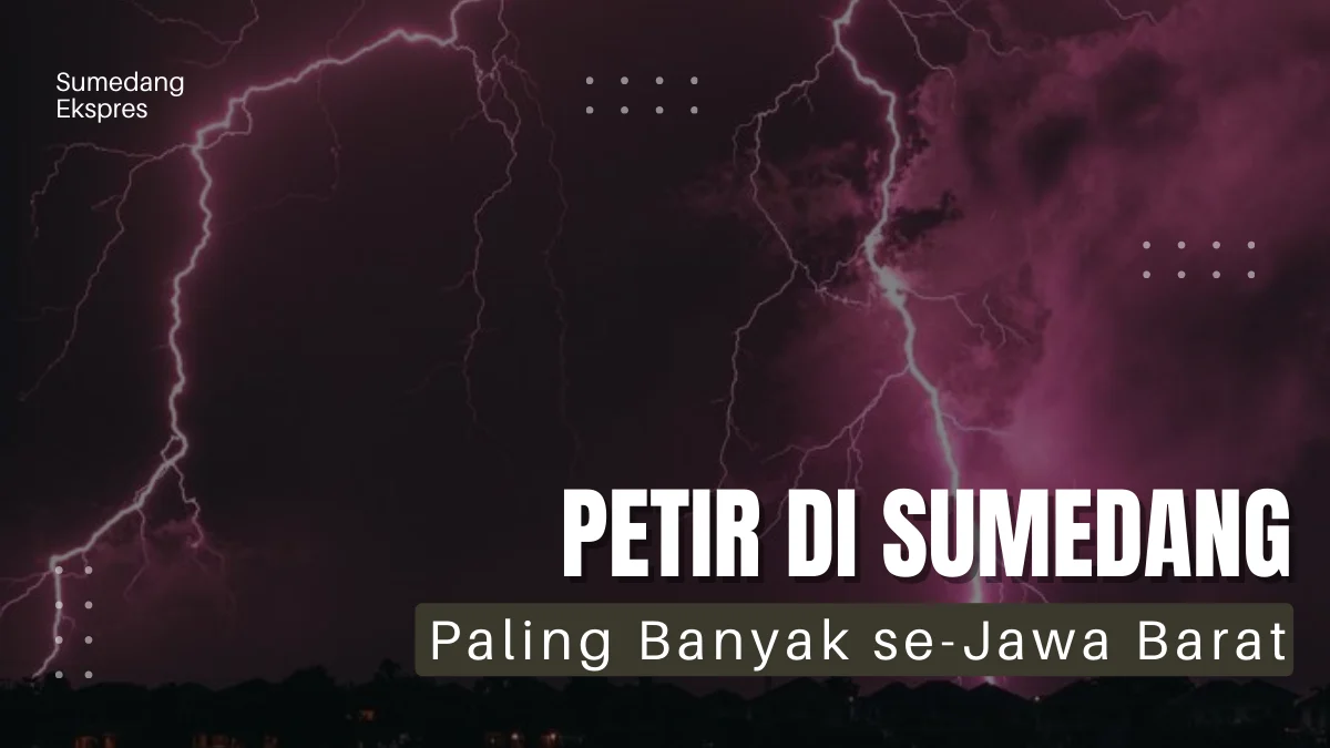 Jumlah Petir di Sumedang Paling Banyak se-Jawa Barat