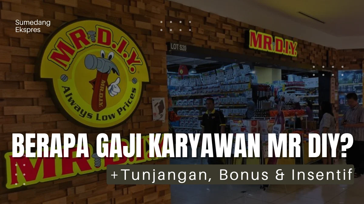 Daftar dan Sistem Gaji MR DIY