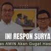 Timnas AMIN Akan Gugat Hasil Pilpres 2024 ke MK