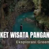 Paket Wisata Pangandaran di Green Canyon 2024