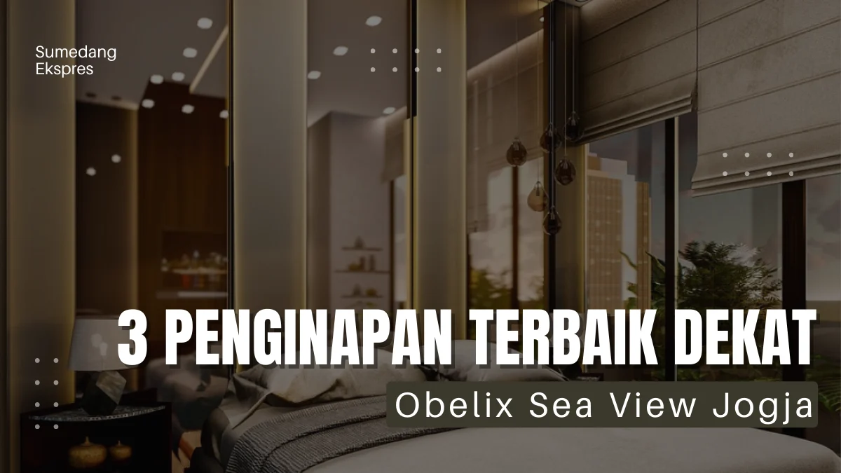 3 Penginapan Terbaik Dekat Obelix Sea View, Wisata Hits 2024