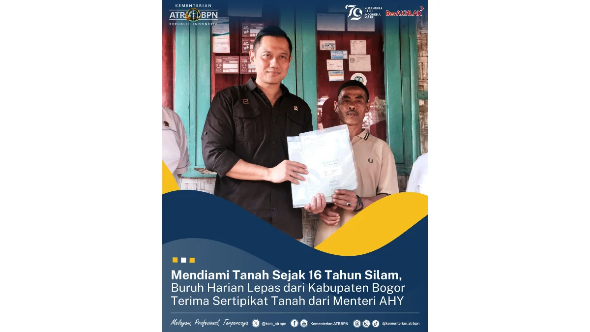 Mendiami Tanah dari 16 Tahun Silam, Buruh Harian Lepas di Bogor Terima Sertifikat dari AHY Mendiami Tanah dari 16 Tahun Silam, Buruh Harian Lepas di Bogor Terima Sertifikat dari AHY