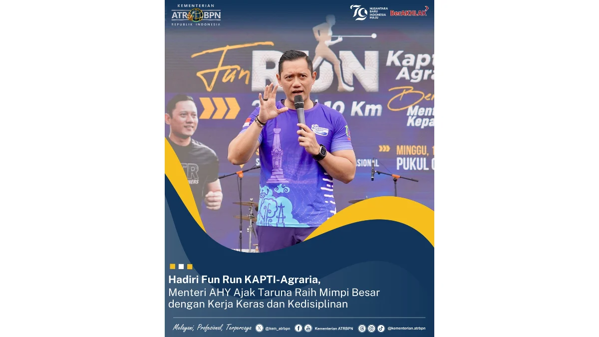 Hadiri Fun Run KAPTI-Agraria, Menteri AHY Ajak Taruna Raih Mimpi Besar dengan Kerja Keras dan Kedisiplinan