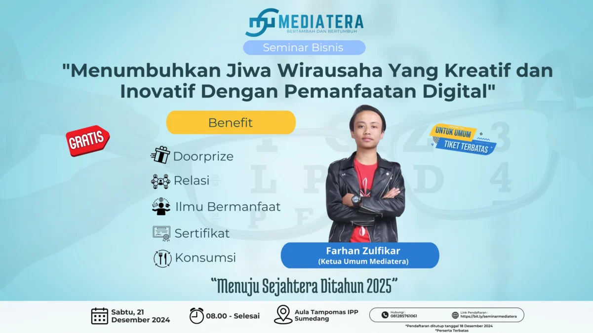 Daftar Segera Seminar Bisnis Mediatera: Tumbuhkan Jiwa Wirausaha Kreatif & Inovatif dengan Pemanfaatan Digital