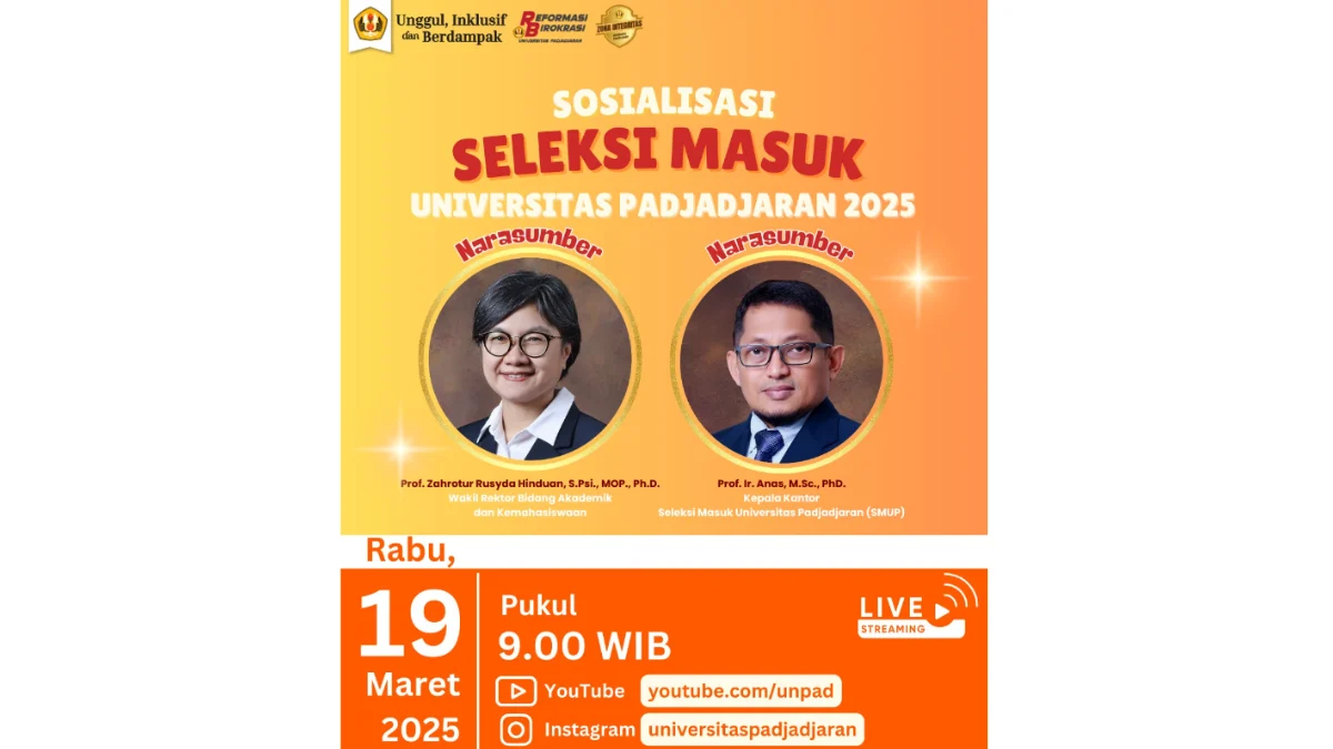 Yuk, Intip Live Sosialisasi Seleksi Masuk Ke UNPAD Tahun Ajaran 2025!