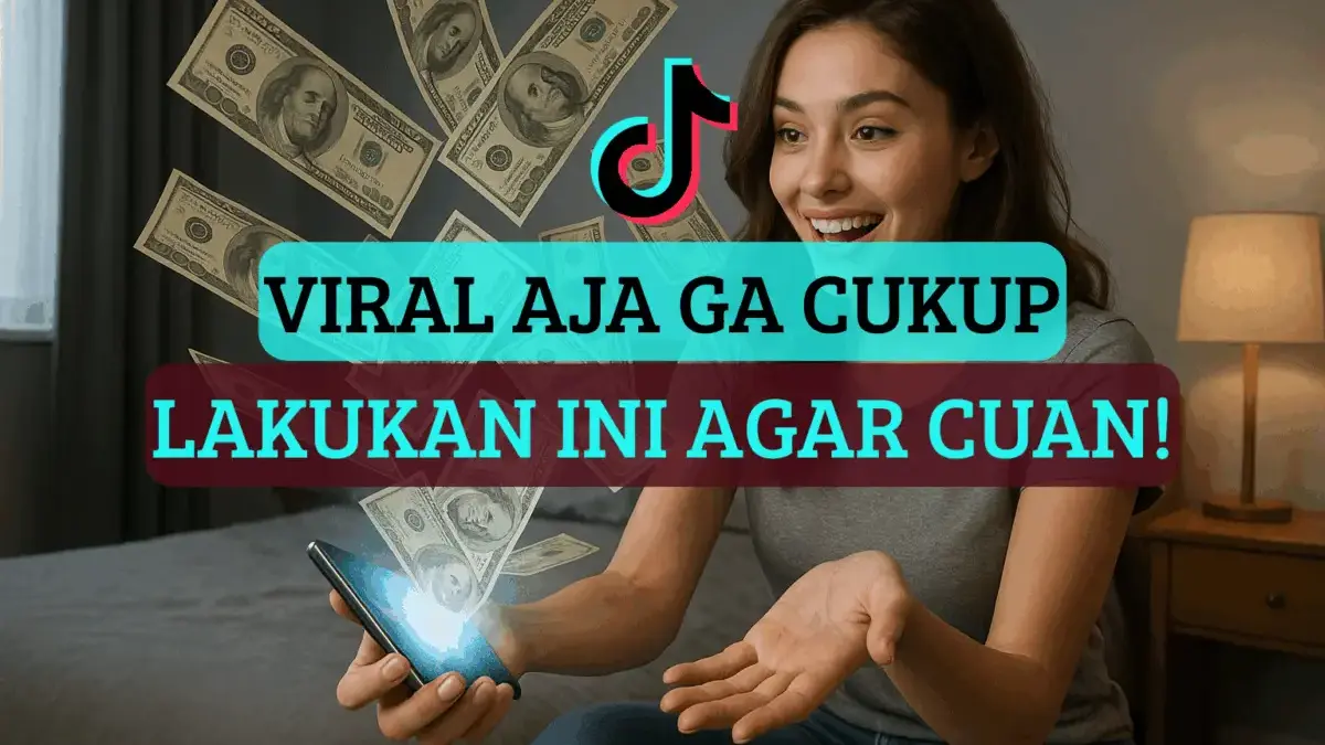 Jangan Tertipu! Ini Cara Mendapat Uang dari View TikTok yang Sebenarnya