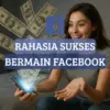10 Cara Dapat Uang dari Facebook yang Banyak Bikin Orang Kaya Raya