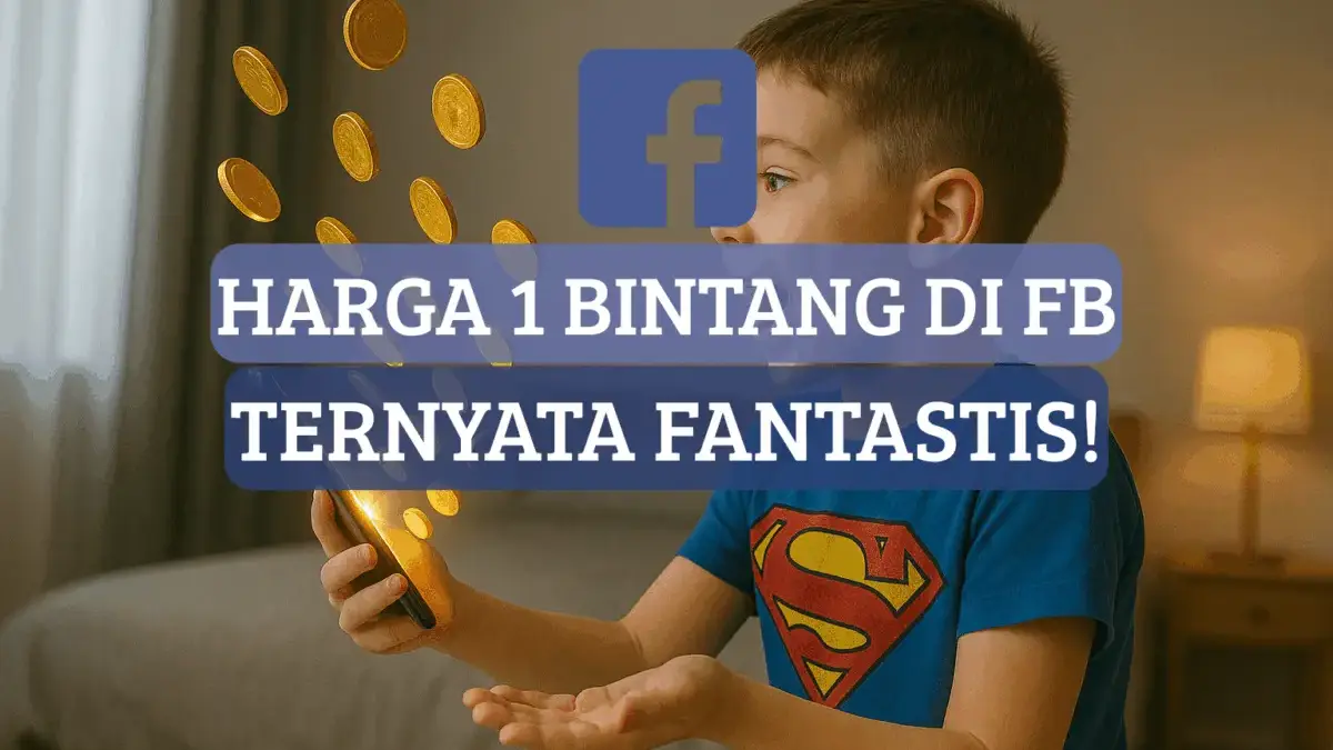 Harga 1 Bintang di Facebook Aja Segini, Pantas Banyak Yang Sukses!