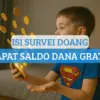 Cuma Isi Survei & Undang Teman, Bisa Dapat Saldo DANA Gratis Ratusan Ribu!