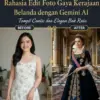 Rahasia Edit Foto Gaya Kerajaan Belanda dengan Gemini AI: Tampil Cantik dan Elegan Bak Ratu