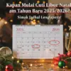 Kapan Mulai Cuti Libur Natal dan Tahun Baru 2025/2026? Simak Jadwal Lengkapnya!